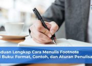 Panduan Lengkap Cara Menulis Footnote dari Buku: Format, Contoh, dan Aturan Penulisan